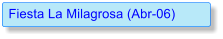 Fiesta La Milagrosa (Abr-06)