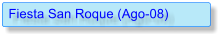 Fiesta San Roque (Ago-08)